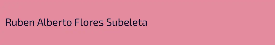 Ruben Alberto Flores Subeleta